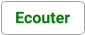 Ecouter