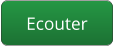 Ecouter