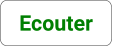 Ecouter