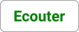 Ecouter